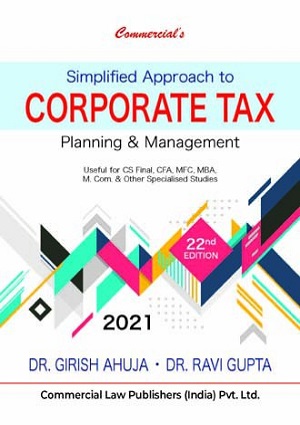 simplified-approach-to-corporate-tax-planning-&-management-for-cs-final|cfa|mfc|mba|m.com-by-girish-ahuja-&-ravi-gupta