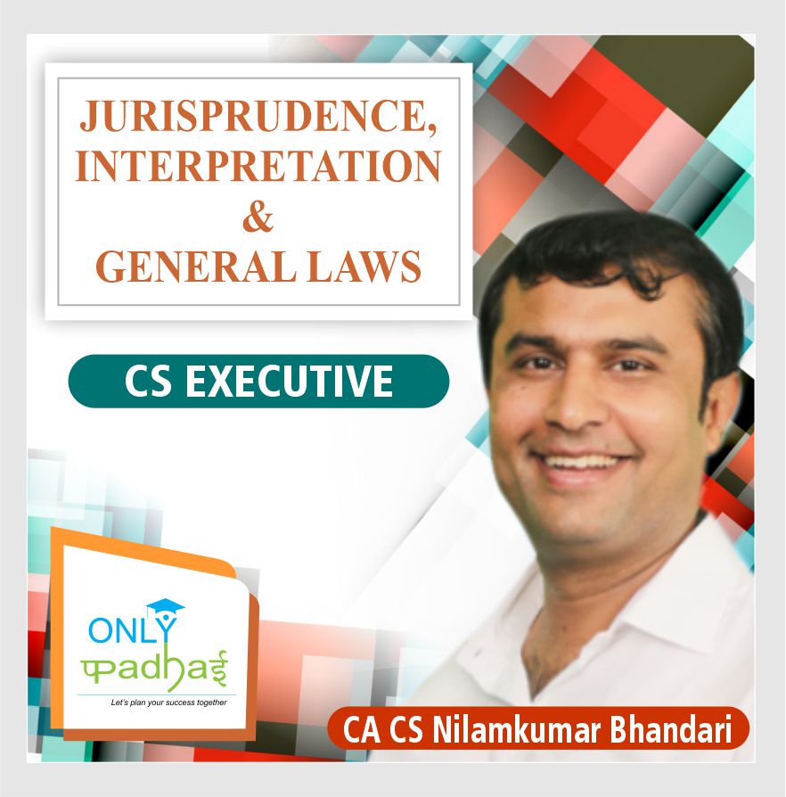 cs-executive-jurisprudence,-interpretation-and-general-laws-by-ca-cs-nilamkumar-bhandari