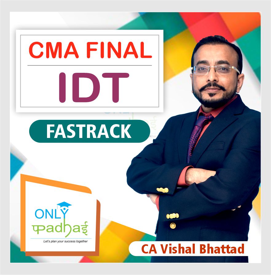 cma-final-idt-fastrack-by-ca-vishal-bhattad