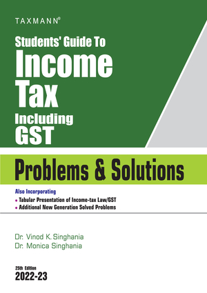 ca-inter-students-guide-to-income-tax-including-gst---problems-&-solutions-by-dr.-monica-singhania-nov-22