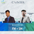 CA Inter | FM SM | Regular | CA Ranjan Periwal & CA Mayank Saraf