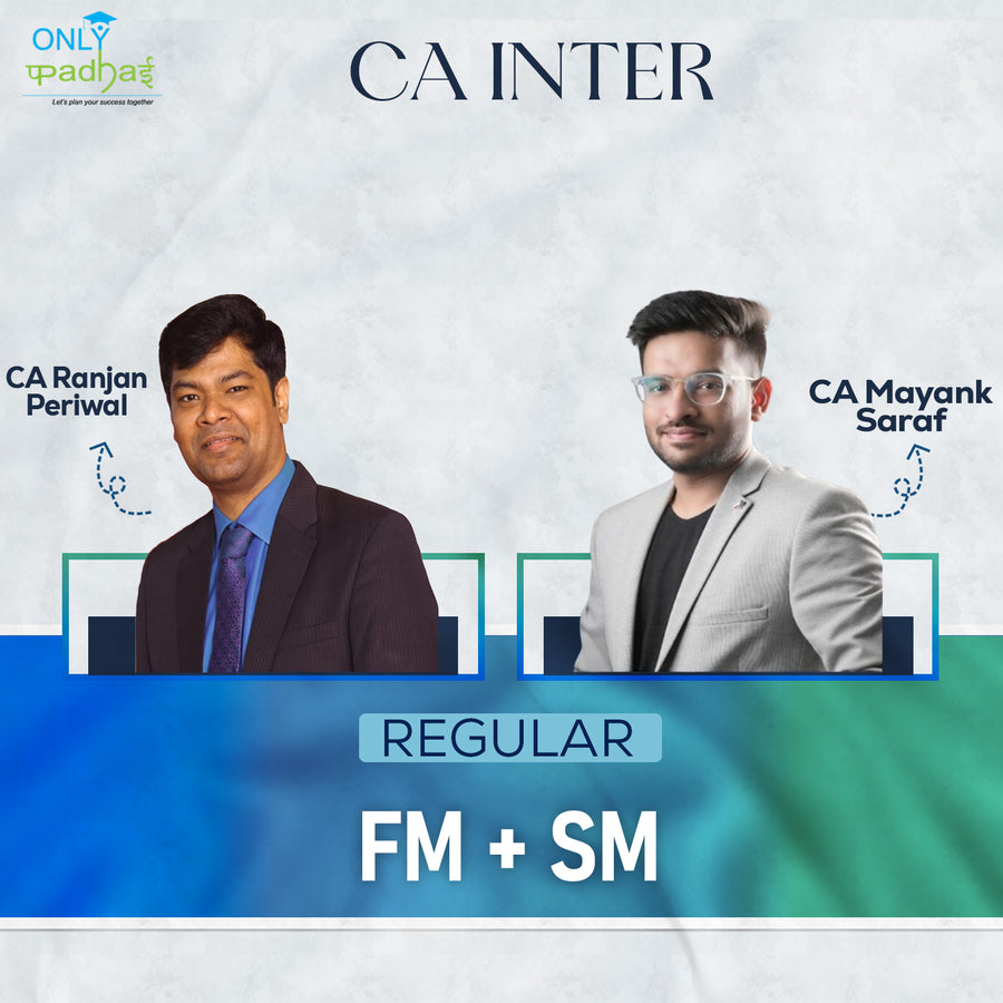 CA Inter | FM SM | Regular | CA Ranjan Periwal & CA Mayank Saraf