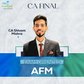 CA Final | AFM | Exam Oriented | CA Shivam Mishra