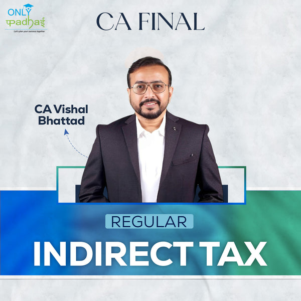 CA Final | IDT | Regular | CA Vishal Bhattad