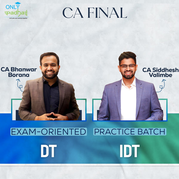 CA Final | DT & IDT | Exam Oriented - Practice Batch | CA Bhanwar Borana & CA Siddhesh Valimbe