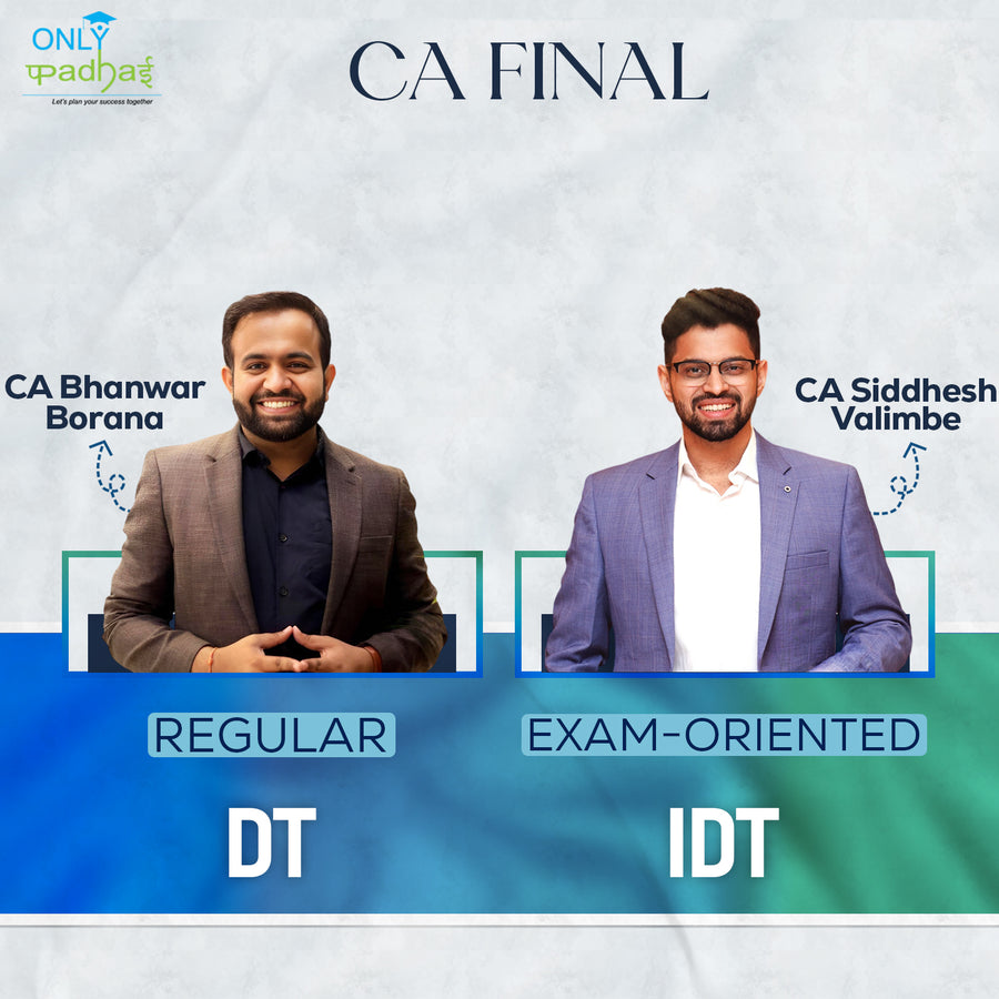 CA Final | DT & IDT | Regular - Exam Oriented | CA Bhanwar Borana & CA Siddhesh Valimbe