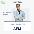 CA Final | AFM | Exam Oriented | CA Praveen Khatod