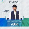 CA Final | AFM | Exam Oriented | CA Sankalp Kanstiya