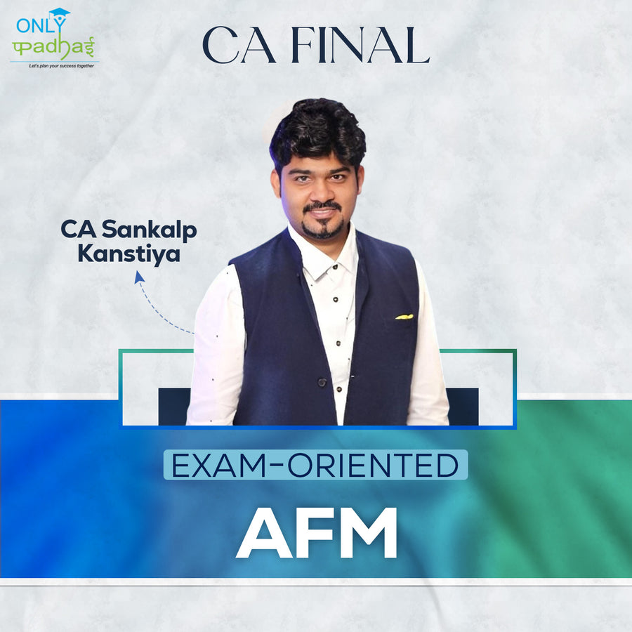 CA Final | AFM | Exam Oriented | CA Sankalp Kanstiya