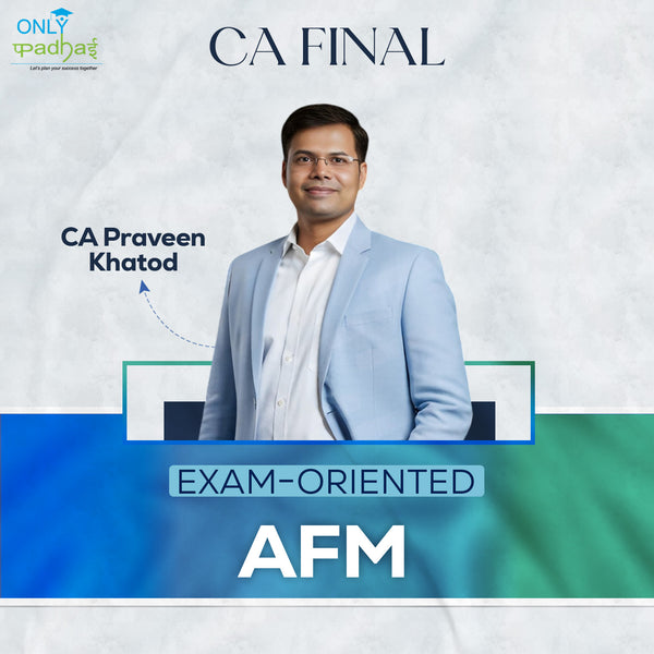 CA Final | AFM | Exam Oriented | CA Praveen Khatod