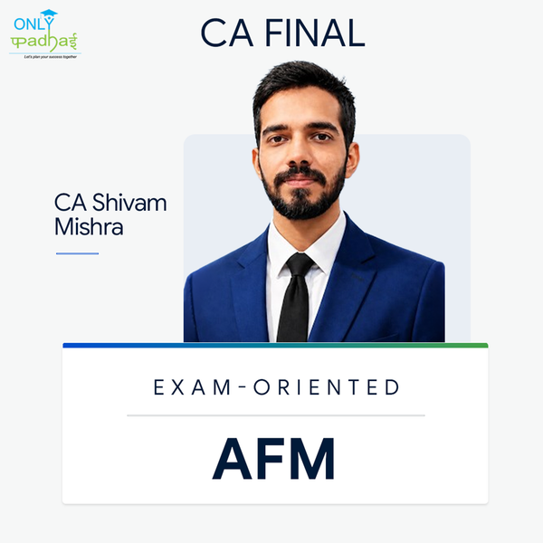 CA Final | AFM | Exam Oriented | CA Shivam Mishra