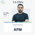 CA Final | AFM | Fastrack | CA Nitin Guru