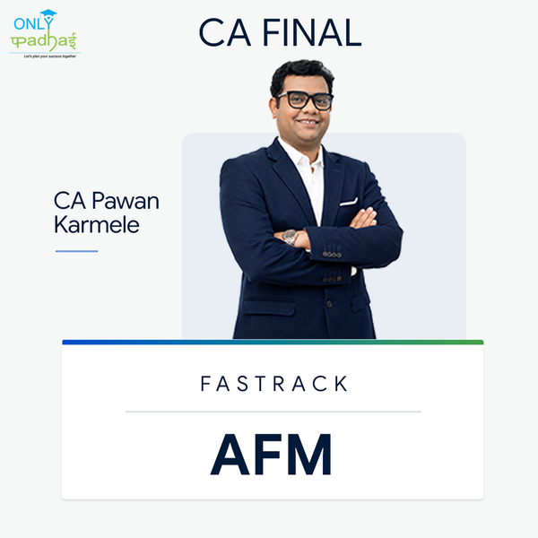 CA Final | AFM | Fastrack | CA Pavan Karmeele
