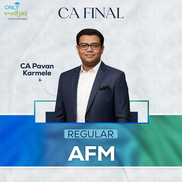 CA Final | AFM | Regular | CA Pavan Karmeele