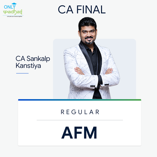 CA Final | AFM | Regular | CA Sankalp Kanstiya