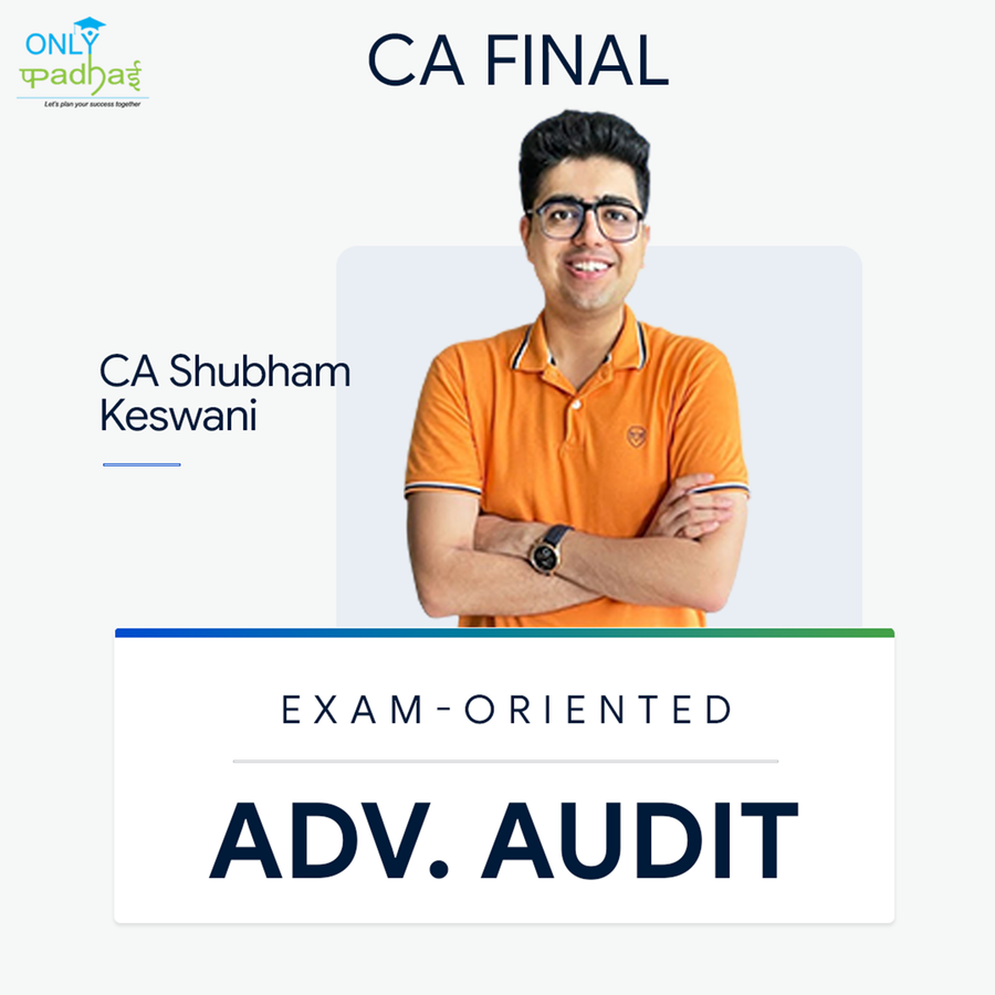 CA Final | Adv. Auditing | Exam Oriented | CA Shubham Keswani