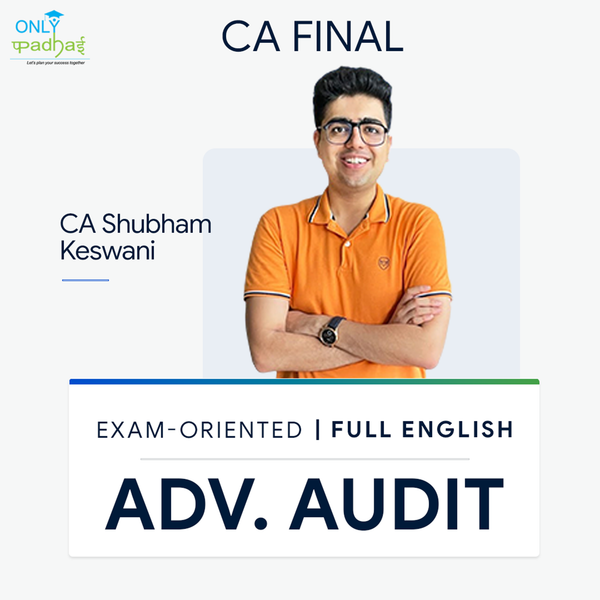 CA Final | Adv. Auditing | Exam Oriented | CA Shubham Keswani - Full English