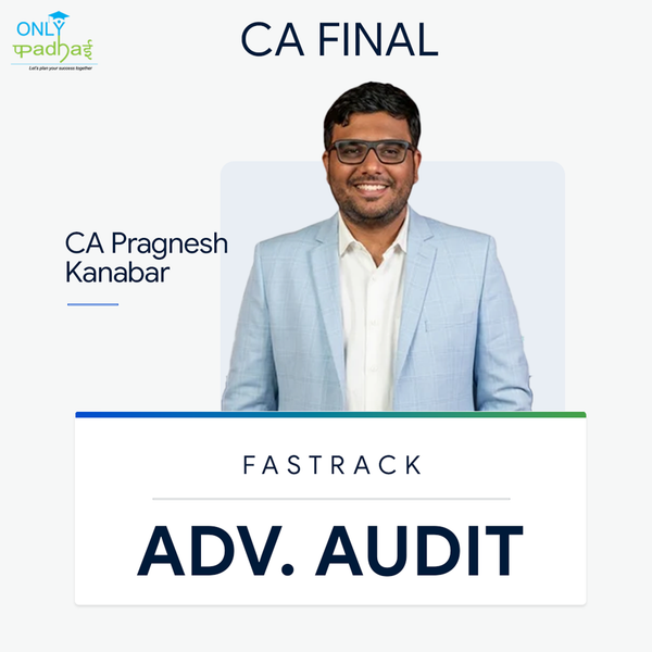 CA Final | Adv. Auditing | Fastrack | CA Pragnesh Kanabar