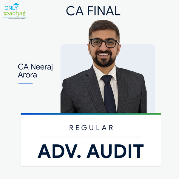 CA Final | Adv. Auditing | Regular | CA Neeraj Arora