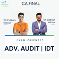 CA Final | Adv. Auditing & IDT | Exam Oriented | CA Shubham Keswani & CA Siddhesh Valimbe