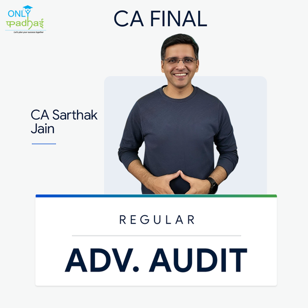 CA Final | Adv. Auditing | Regular | CA Sarthak Jain