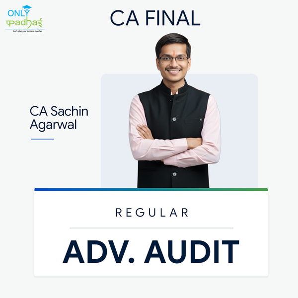 CA Final | Adv. Auditing | Regular | CA Sachin Agarwal