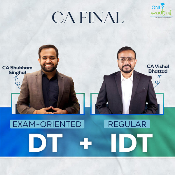 CA Final | DT & IDT | Exam Oriented - Regular | CA Bhanwar Borana & CA Vishal Bhattad