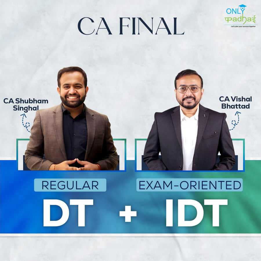CA Final | DT & IDT | Regular - Exam Oriented | CA Bhanwar Borana & CA Vishal Bhattad