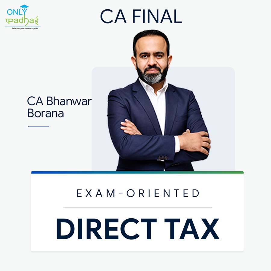 CA Final | Direct Tax | Exam Oriented | CA Bhanwar Borana
