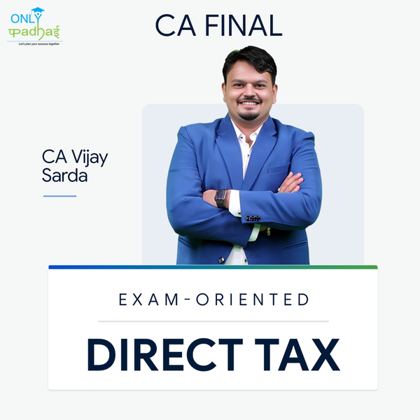 CA Final | DT | Exam Oriented | CA Vijay Sarda