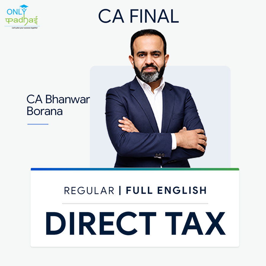 CA Final | Direct Tax | Regular | CA Bhanwar Borana - Full English