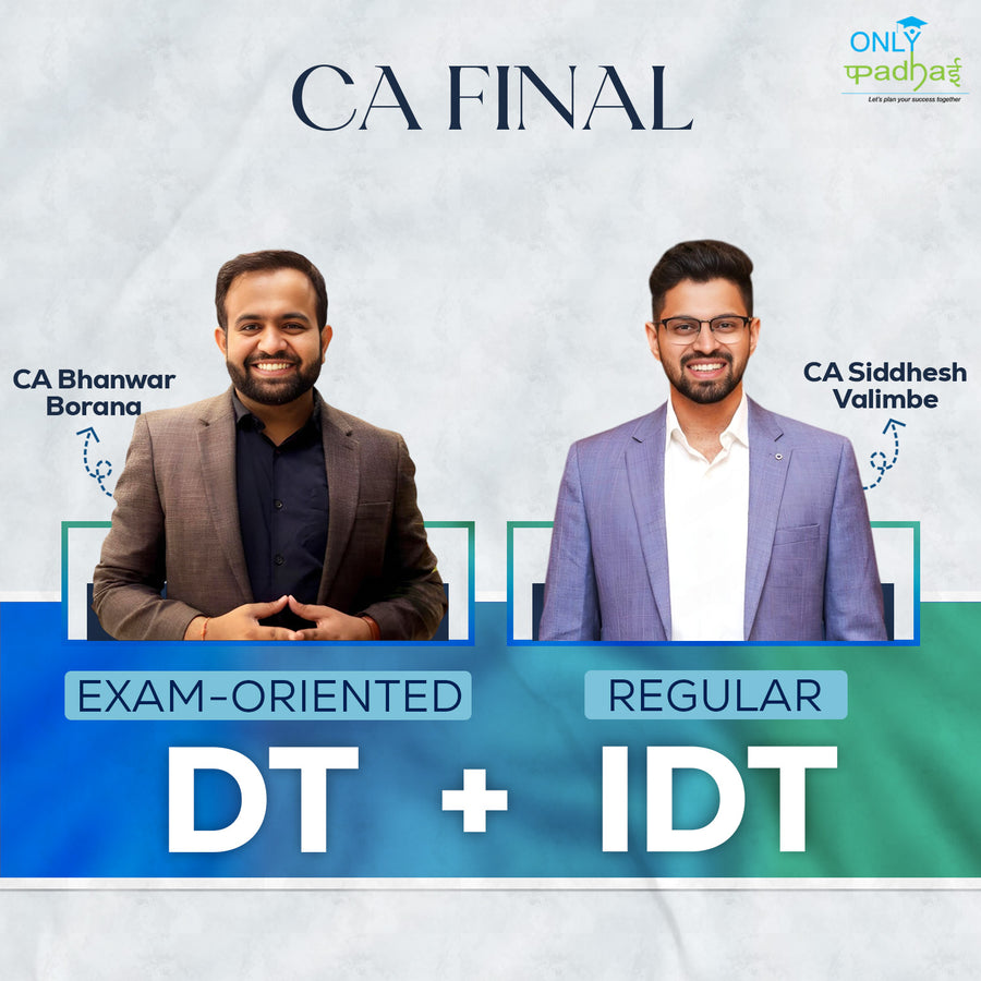 CA Final | DT & IDT | Regular | CA Bhanwar Borana & CA Siddhesh Valimbe