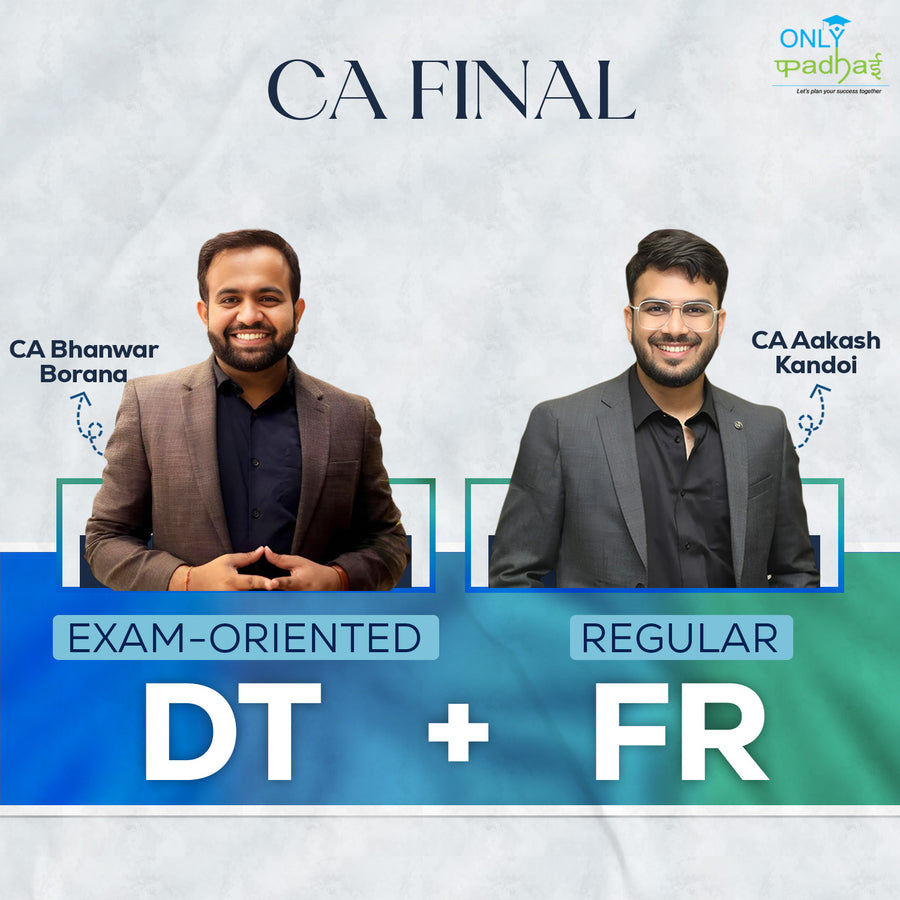 CA Final | DT & FR | Exam Oriented - Regular | CA Bhanwar Borana & CA Aakash Kandoi
