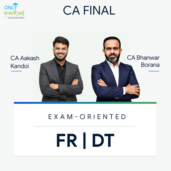 CA Final | DT & FR | Exam Oriented | CA Bhanwar Borana & CA Aakash Kandoi