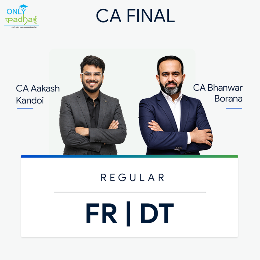 CA Final | DT & FR | Regular | CA Bhanwar Borana & CA Aakash Kandoi