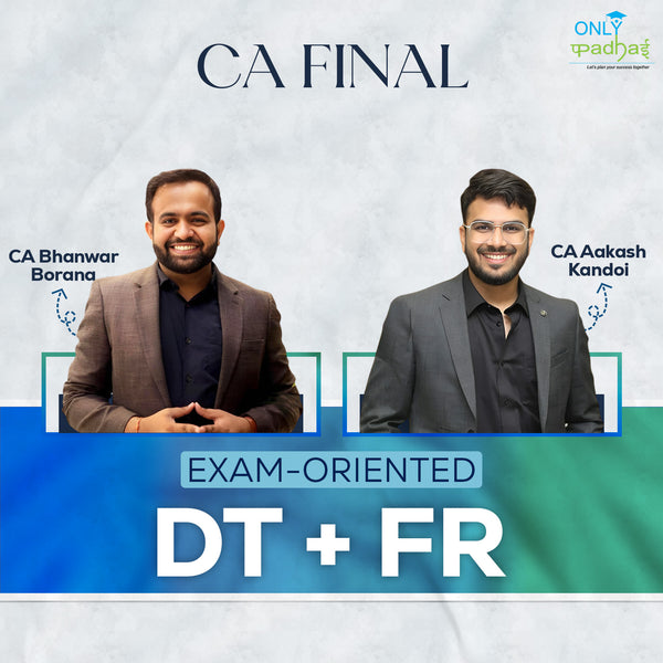 CA Final | DT & FR | Exam Oriented | CA Bhanwar Borana & CA Aakash Kandoi