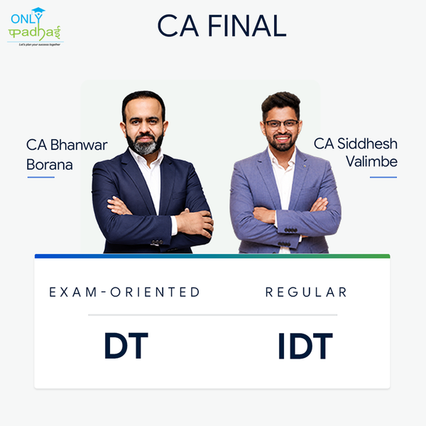 CA Final | DT & IDT | Exam Oriented - Regular | CA Bhanwar Borana & CA Siddhesh Valimbe