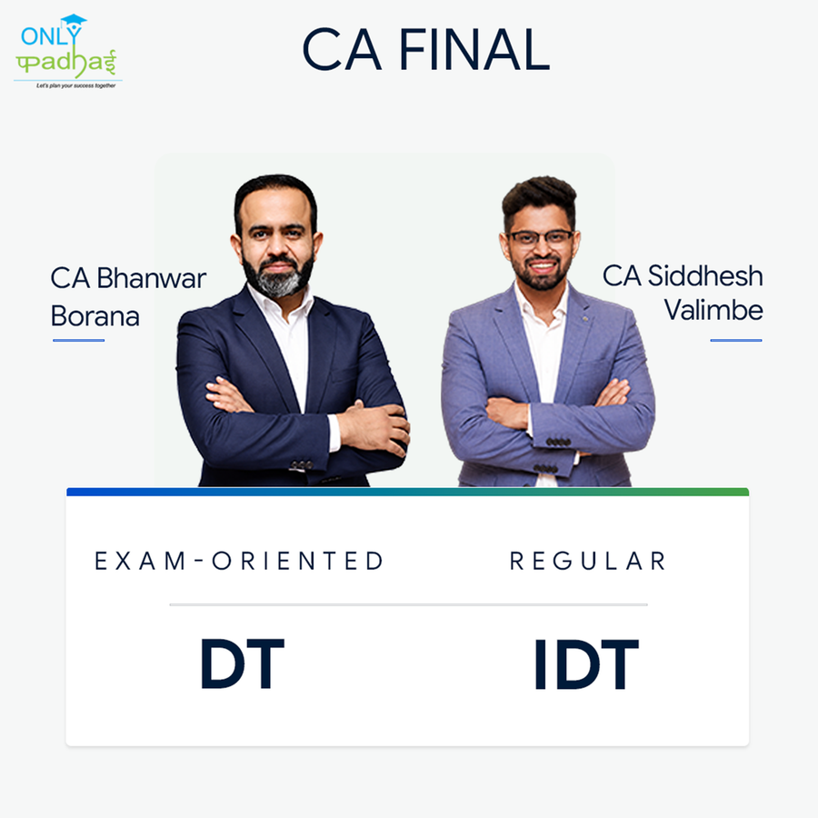 CA Final | DT & IDT | Exam Oriented - Regular | CA Bhanwar Borana & CA Siddhesh Valimbe