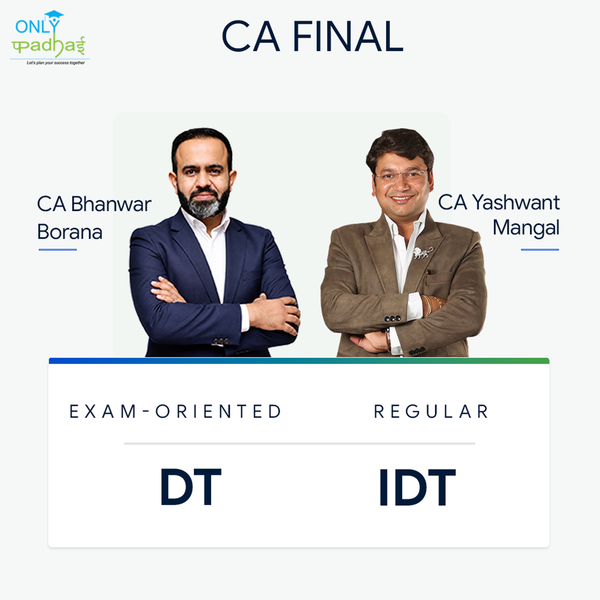 CA Final | DT & IDT | Exam Oriented - Regular | CA Bhanwar Borana & CA Yashvant Mangal