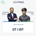 CA Final | DT & IDT | Fastrack | CA Bhanwar Borana & CA Akshansh Garg