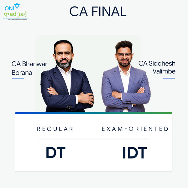 CA Final | DT & IDT | Regular - Exam Oriented | CA Bhanwar Borana & CA Siddhesh Valimbe