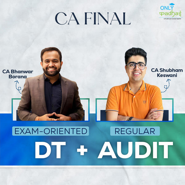 CA Final | DT & Audit | Exam Oriented - Regular | CA Bhanwar Borana & CA Shubham Keswani