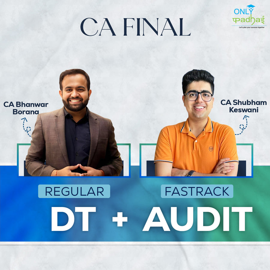 CA Final | DT & Audit | Regular - Fastrack | CA Bhanwar Borana & CA Shubham Keswani