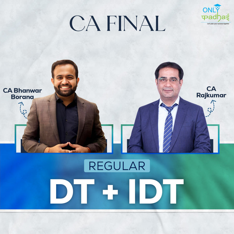 CA Final DT & IDT | Regular | CA Bhanwar Borana & CA Raj Kumar
