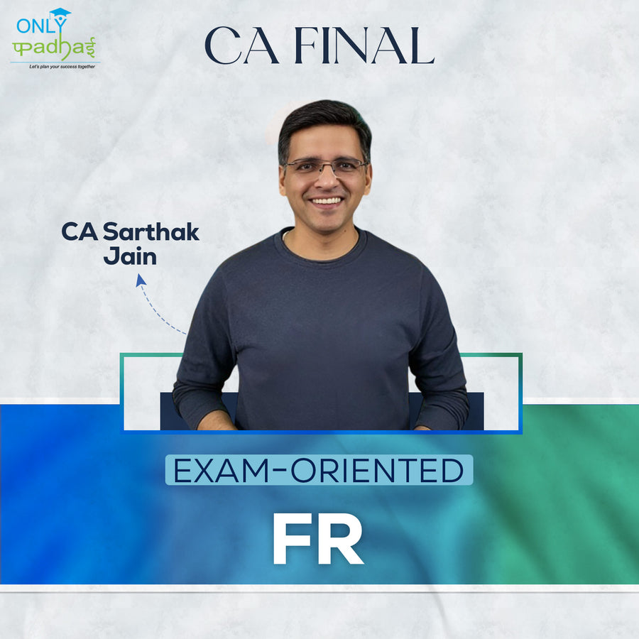 CA Final | FR | Exam Oriented | CA Sarthak Jain