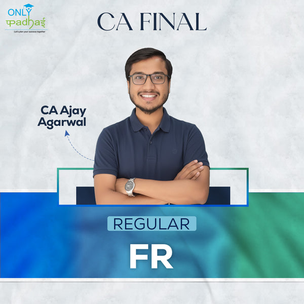 CA Final | FR | Regular | CA Ajay Agarwal