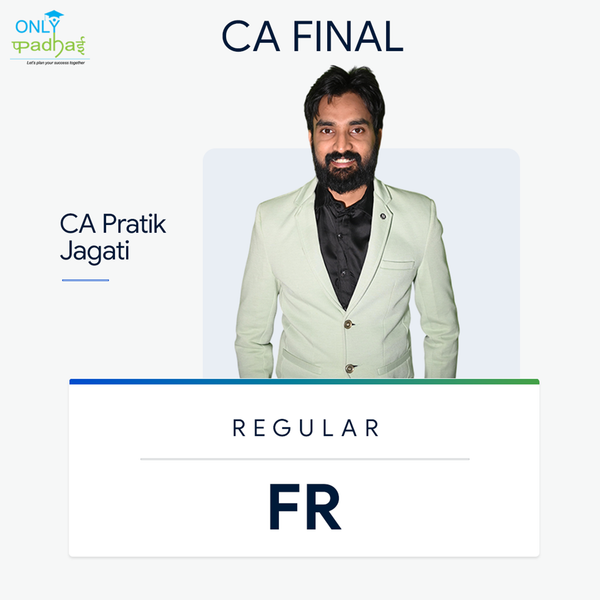 CA Final | FR | Regular | CA Pratik Jagati