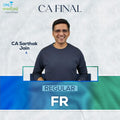 CA Final | FR | Regular | CA Sarthak Jain