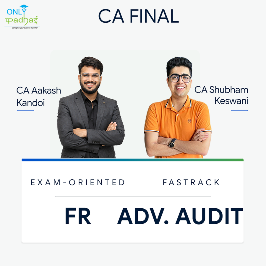CA Final | FR & Adv. Auditing | Exam Oriented - Fastrack | CA Aakash Kandoi & CA Shubham Keswani