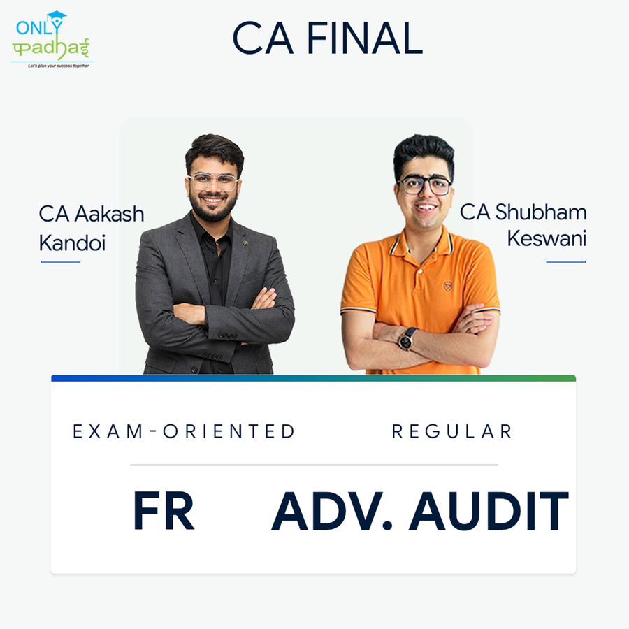 CA Final | FR & Adv. Auditing | Exam Oriented - Regular | CA Aakash Kandoi & CA Shubham Keswani